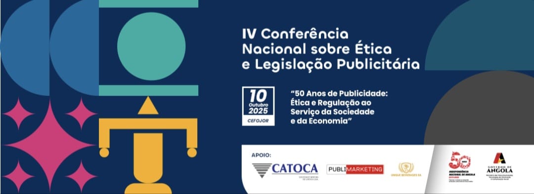 MINTTICS realiza IV Conferência Nacional sobre Ética e Legislação Publicitária